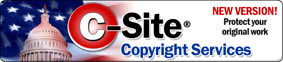 Protect your original work with c-Site copyright registration services. Put the protective power of the federal government in your corner!